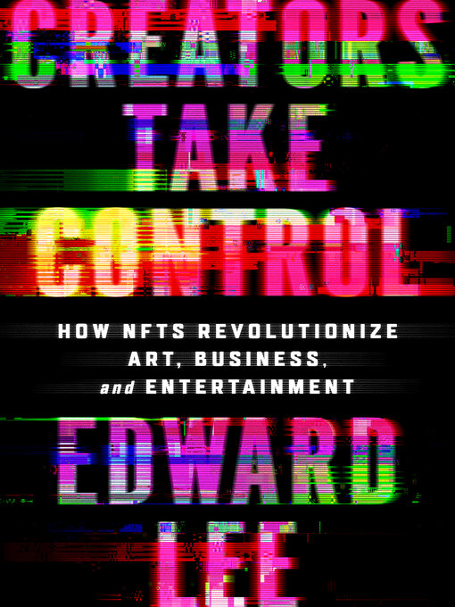 Title details for Creators Take Control by Edward Lee - Available